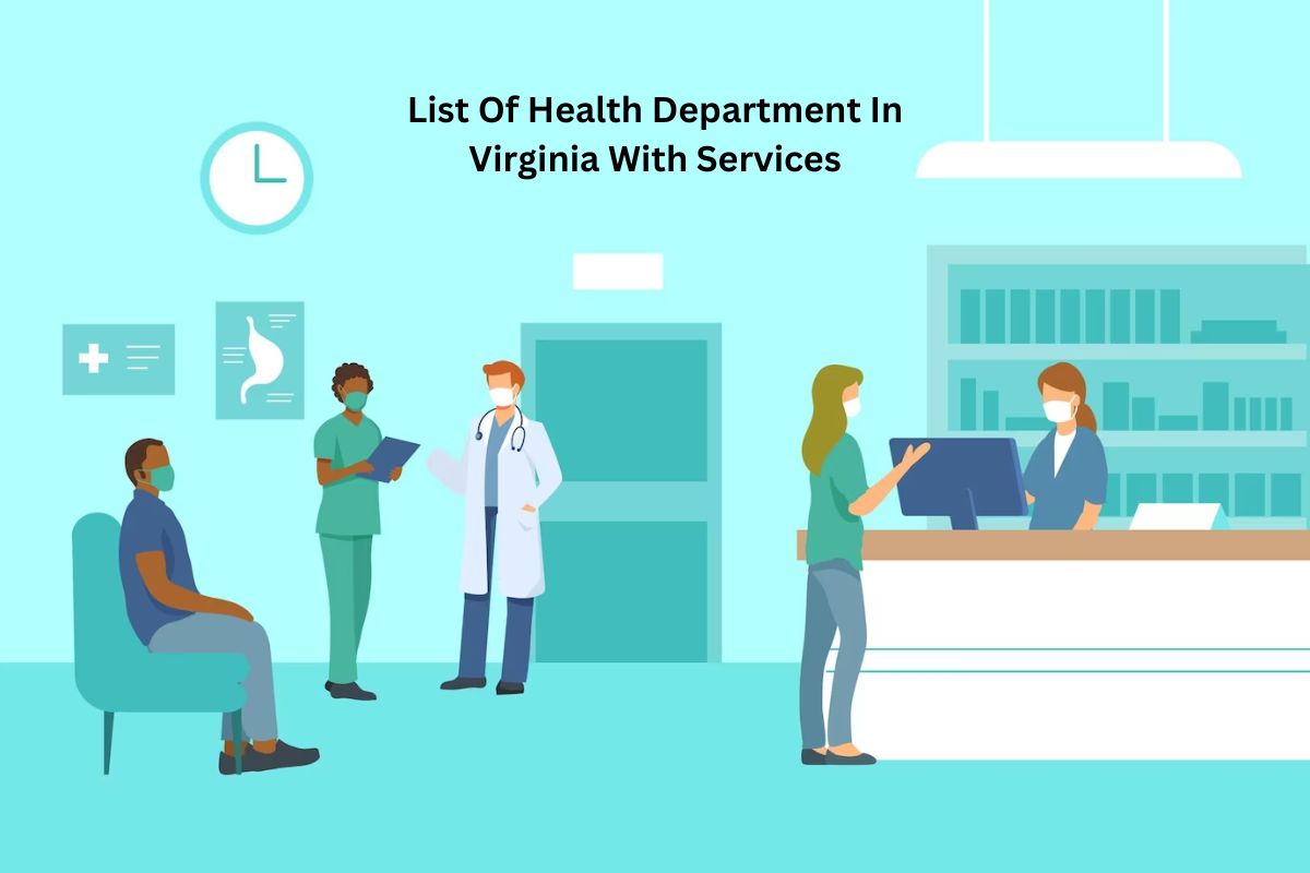 List Of Health Department In Virginia With Services(2023 Updated)