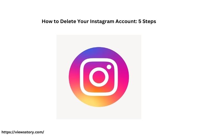 How to Delete Your Instagram Account 5 Steps