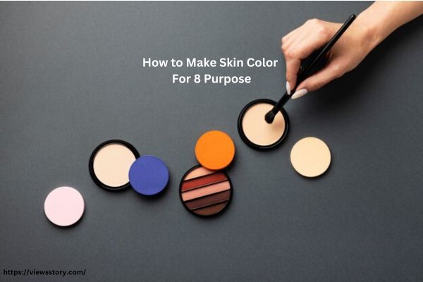 How to Make Skin Color