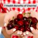 7 Health Benefits of Cherries