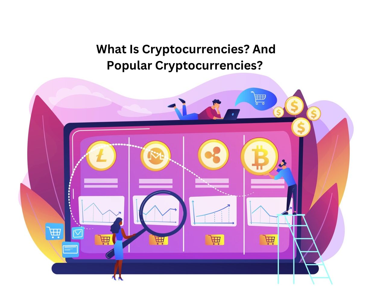 What Is Cryptocurrencies