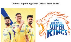 Chennai Super Kings 2024 Official Team Squad