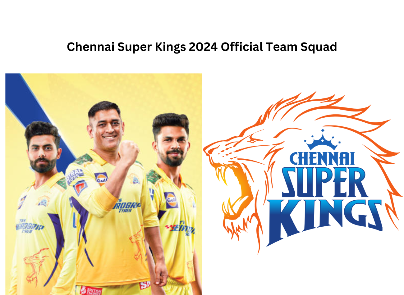 Chennai Super Kings 2024 Official Team Squad