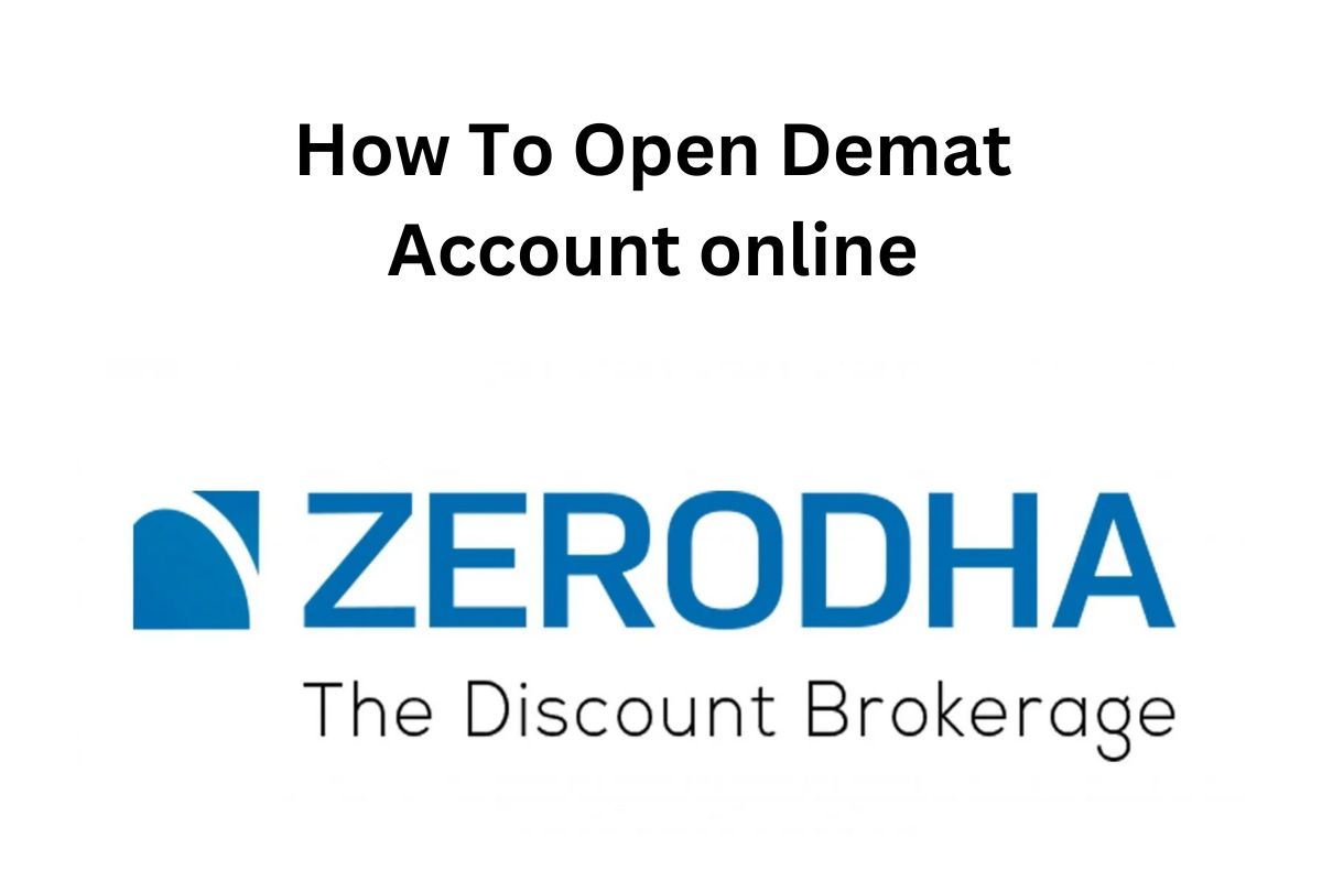 How To Open Zerodha Demat Account Online