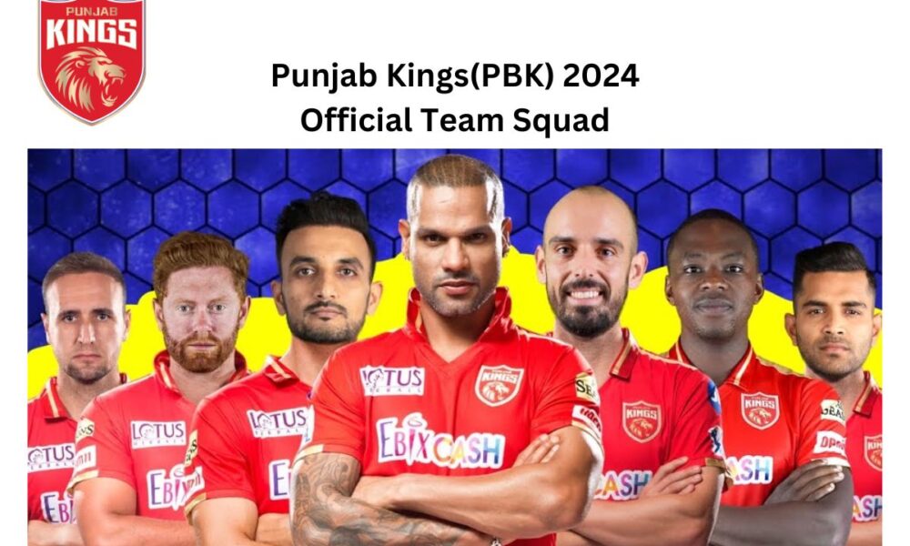 Punjab Kings(PBK) 2024 Official Team Squad