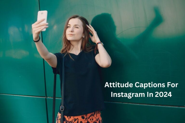 Attitude Captions For Instagram In 2024