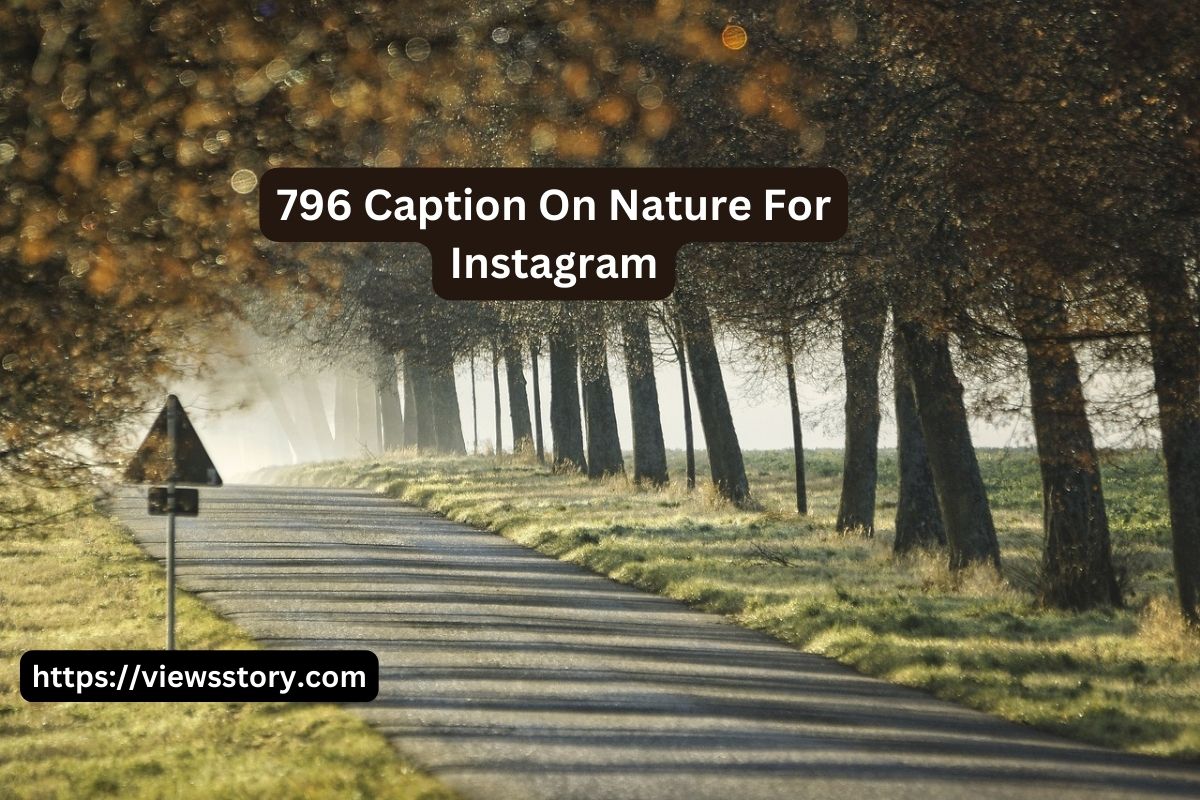 796 Caption On Nature For Instagram