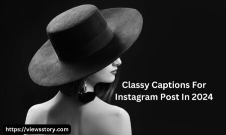 Classy Captions For Instagram Post & Reels