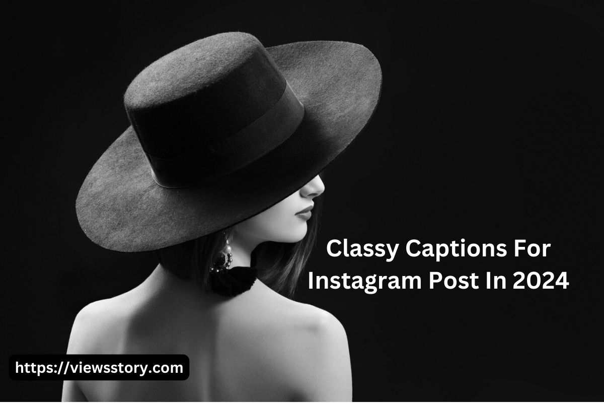 Classy Captions For Instagram Post & Reels