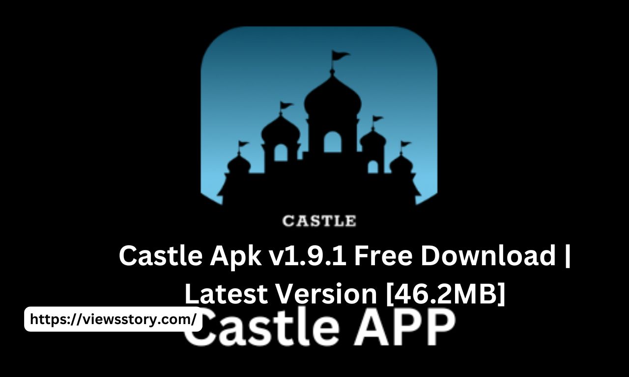 Castle Apk v1.9.1 Free Download Latest Version [46.2MB]