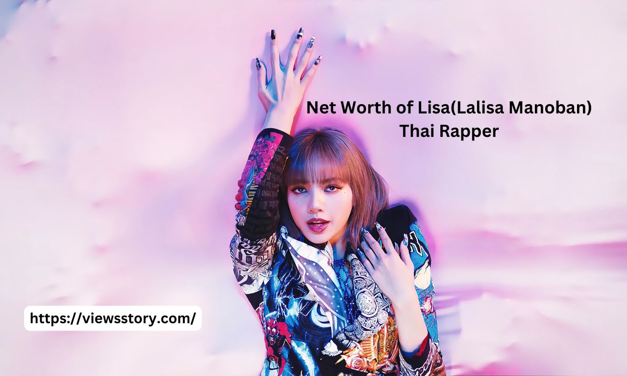 Net Worth of Lisa(Lalisa Manoban) Thai Rapper