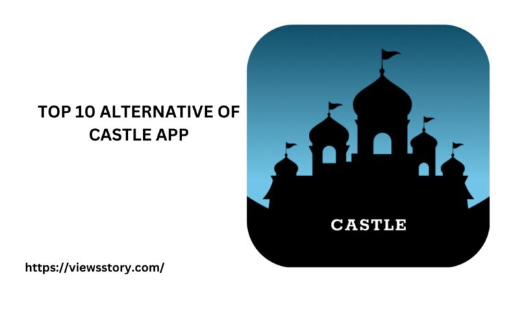 TOP 10 ALTERNATIVE OF CASTLE APP